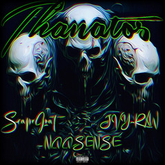 Thanatos Ft. $CAPEGOAT x NOOSENSE x JVY-RXW