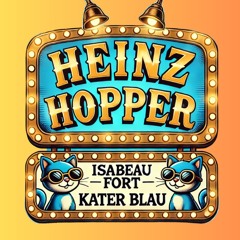 Isabeau Fort @ Kater Blau | Heinz Hopper | February 2025