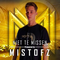 Mistofz - Niet Te MISSEN VOL.1 | Uptempo Mixtape