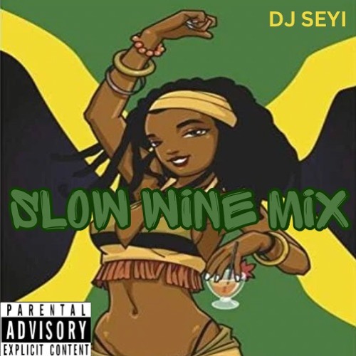 Dancehall Slow Wine Mix