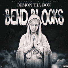 Demon Tha Don - Bend Blocks