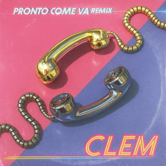 The Kolors - PRONTO COME VA (CLEM Remix)