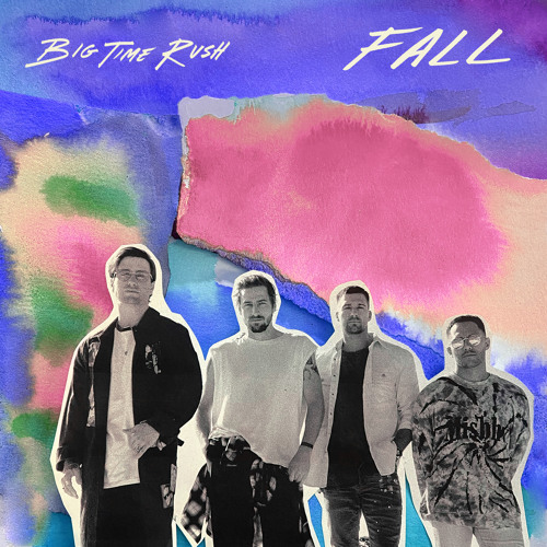 Stream Fall By Big Time Rush Listen Online For Free On Soundcloud