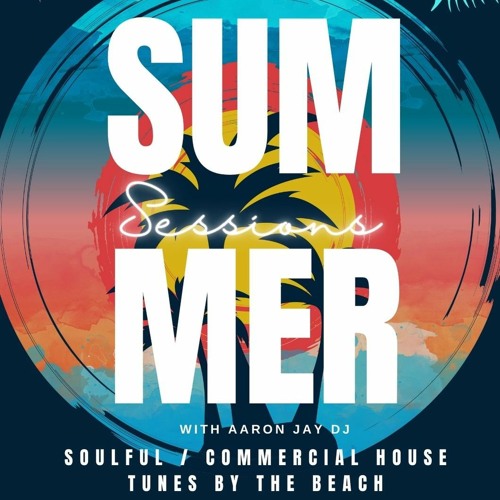 Summer Sessions Vol 1 @ Beachcomber Cafe - Mixed By Aaron Jay DJ