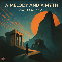 A Melody & A Myth