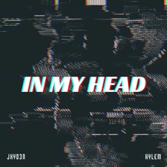 In My Head (feat. Hylem)