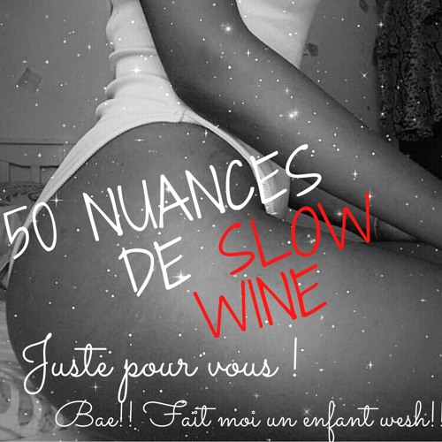 50 NUANCES DE SLOW WINE !!
