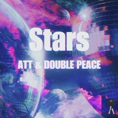 ATT & DOUBLE PEACE - Stars