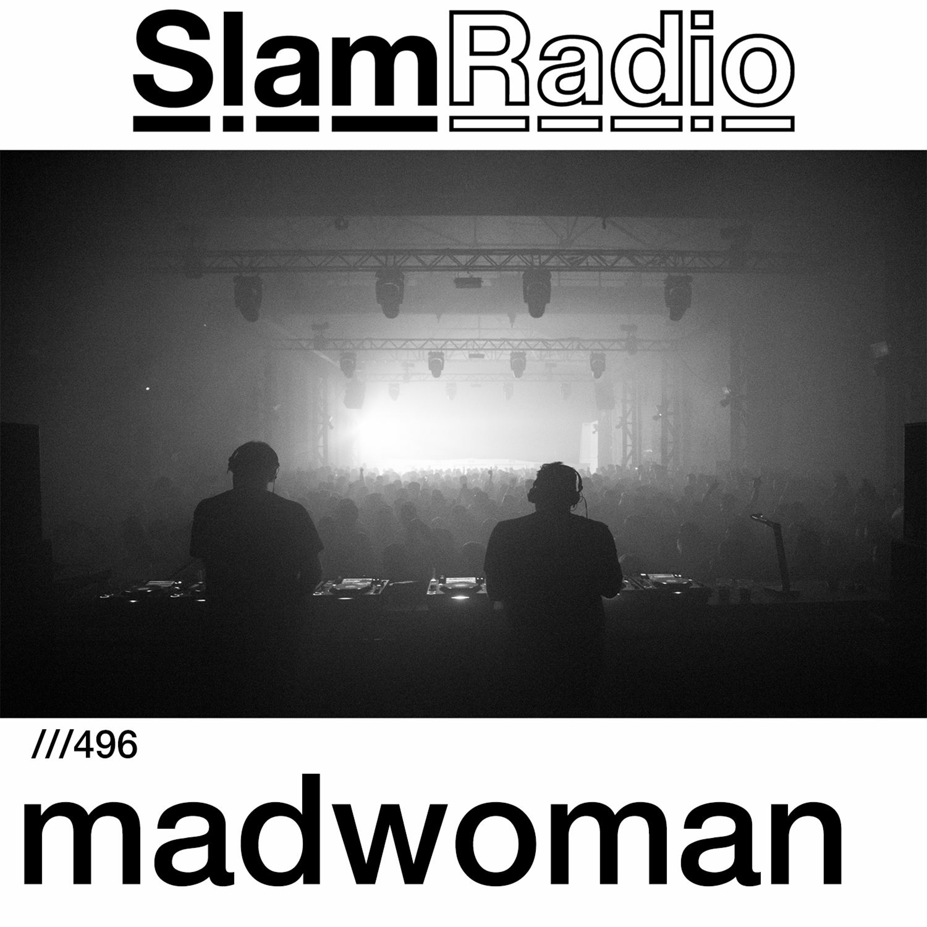 #SlamRadio - 496 - madwoman