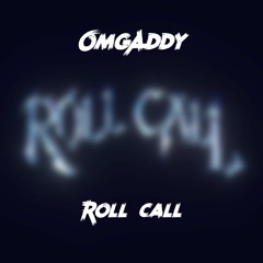 OmgAddy - Roll Call