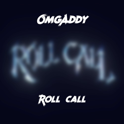 OmgAddy - Roll Call