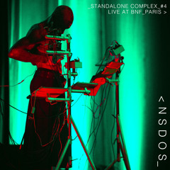 Standalone Complex #4 - Live at BNF Paris