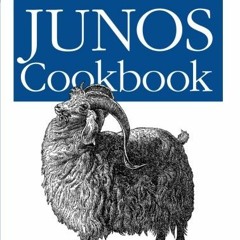 [View] KINDLE 💏 JUNOS Cookbook: Time-Saving Techniques for JUNOS Software Configurat