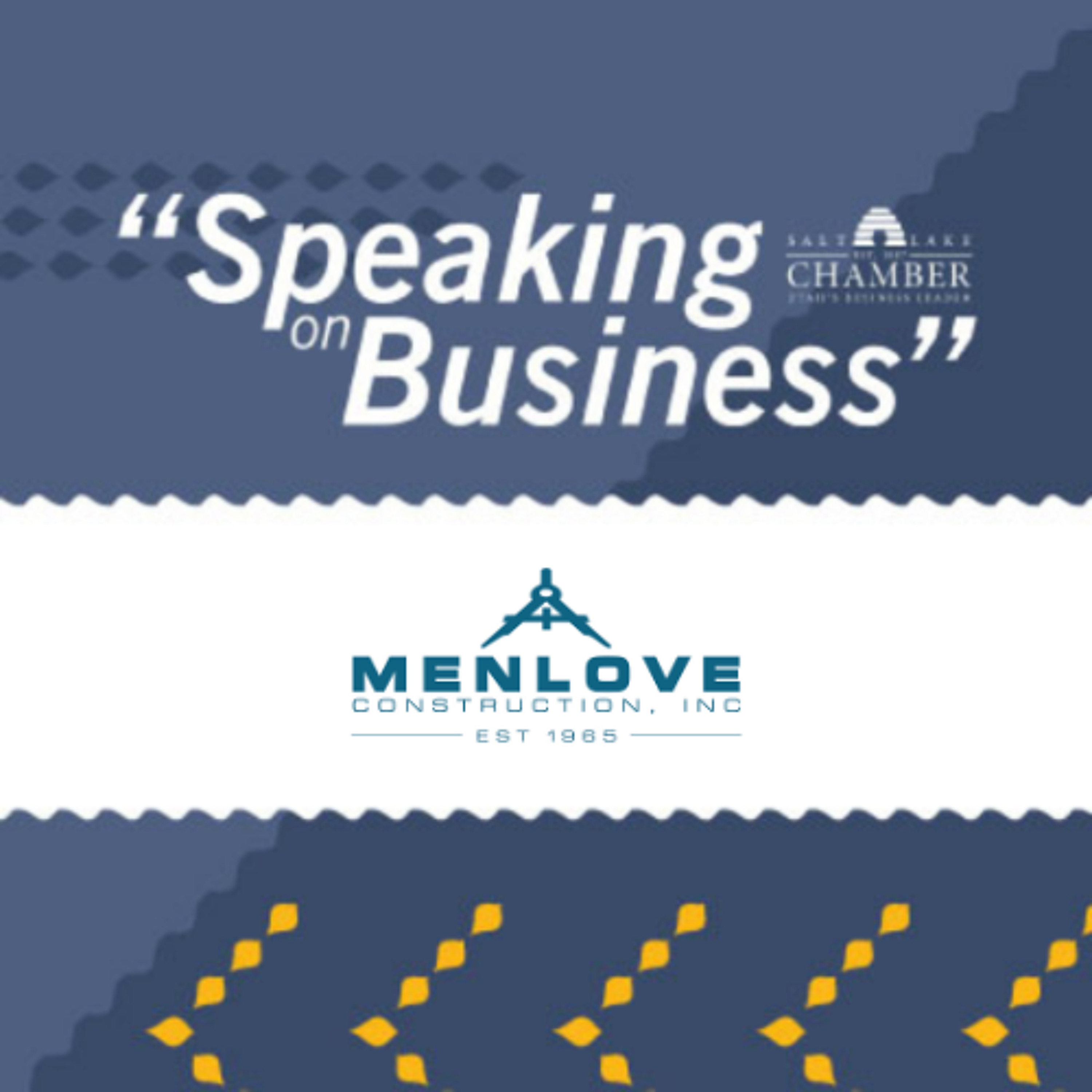 Speaking on Business: Menlove Construction episode artwork