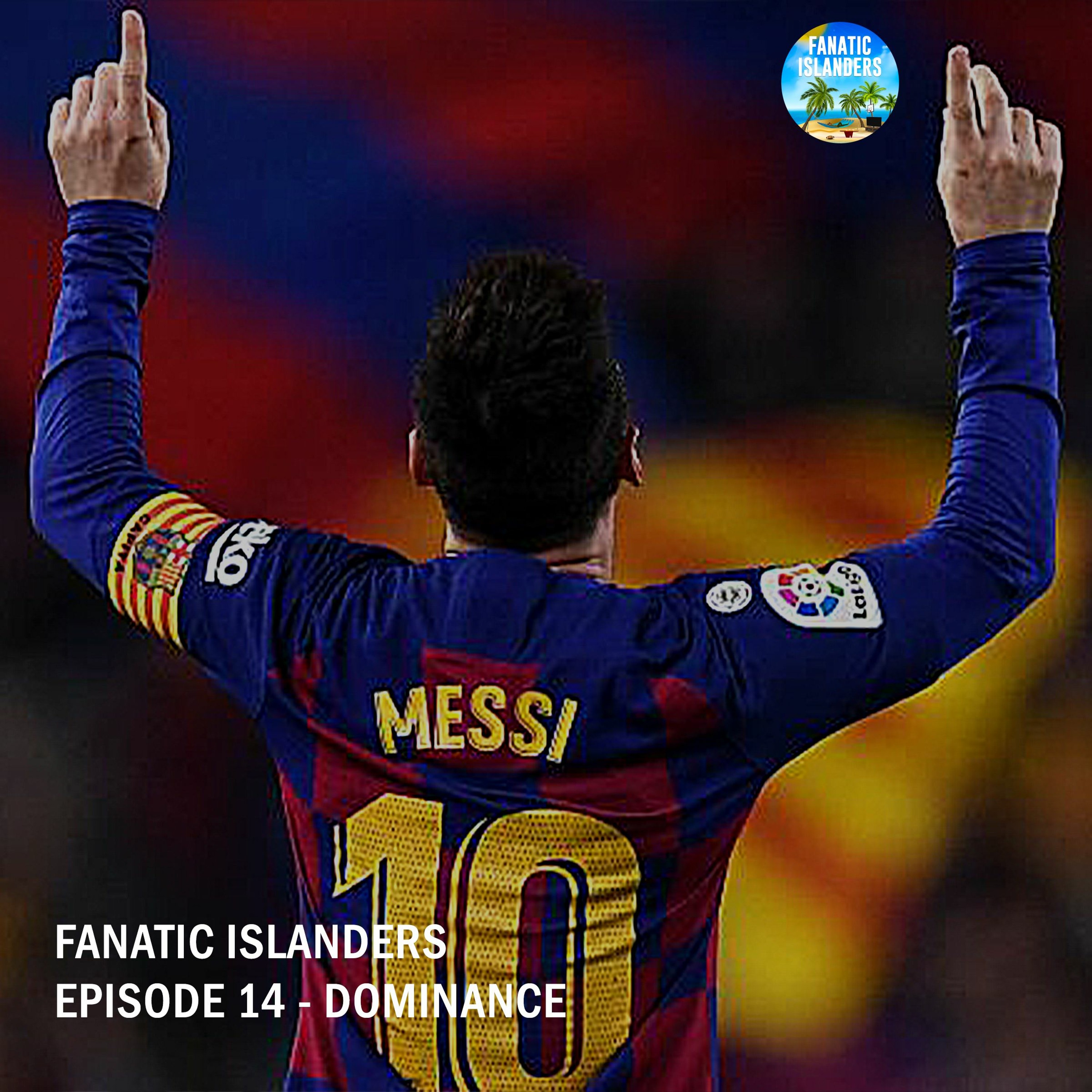 Episode 14 - Dominance