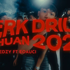 REDZY - JERK DRILL CHUAN 2025 feat.‪@eoaucihere777‬ l DXP RMX l