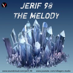 JERIF 98- The Melody (Original Audio)