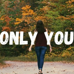 Dante Levo - Only You (Lyrics) ft. Kaylie Foster
