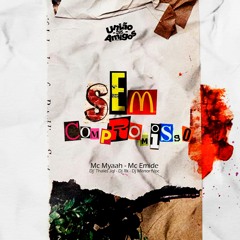 MC'S MYAAH, EMIDE - SEM COMPROMISSO [DJ RK, DJ MENOR NPC]