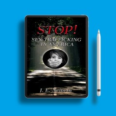 STOP! Sex Trafficking in America: Sex Trafficking is Slavery. Download Gratis [PDF]