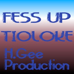 FESS UP (Prod. by H.Gee)