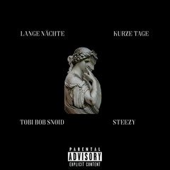 Lange Nächte Kurze Tage (feat. STEEZY)