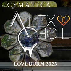 Alex Cecil - Live @ Cymatica - Love Burn 2023