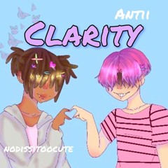 clarity-y ft. Antii
