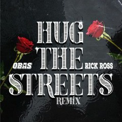 Hug the streets clean remix Ft Rick Ross