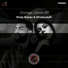 Khaly Balzac & AfroQuakeR - Orange Jamie (Original Mix)