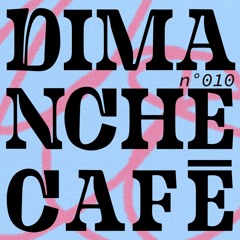 AMPLITUDES - Dimanche Café N°010
