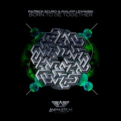 Patrick Scuro, Philipp Lewinski - Born To Be Together (Original Mix)[AMR002]