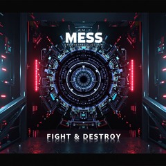 Fight & Destroy