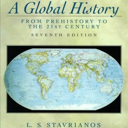 Stream episode 💥[PDF] READ A Global History: From Prehistory to the 21st Century (7th Edition) b ...