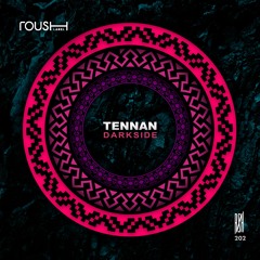 Tennan - Saltarin (Original Mix) - Roush Label