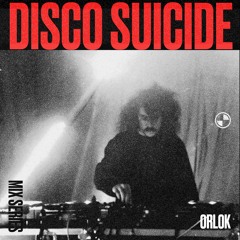 Disco Suicide Mix Series 099 - DARK is the new DISCO x Orlok