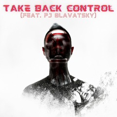 TJ Lawton (feat. PJ Blavatsky - Take Back Control (Jack Butters Remix)