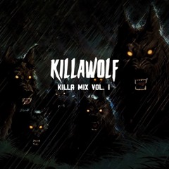 KILLAWOLF - KILLA MIX VOL. I