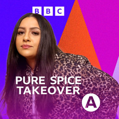 BBC AN Pure Spice Takeover w/ Ramnik - Femme Frequencies (Show 1)