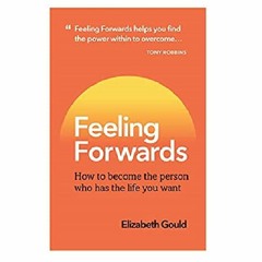 Podcast 861:  Feeling Forwards with Elizabeth Gould