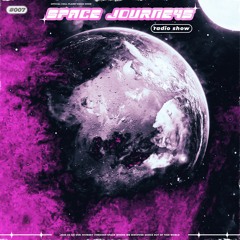 Chill Planet Presents: Space Journeys #007
