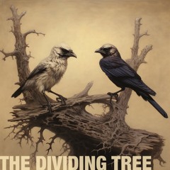 The Dividing Tree (naviarhaiku489)