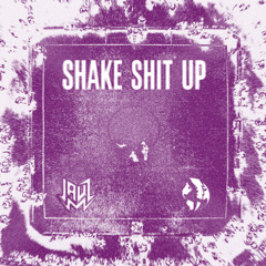 Jauz & Silent Child - Shake Shit Up [shaples bootleg]