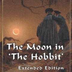 The Moon in 'The Hobbit' - Extended Edition, The most troubling light in the sky and how it con