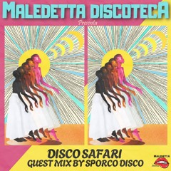 "DISCO SAFARI" GUEST MIX by SPORCO DISCO