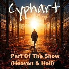 Part Of The Show (Heaven & Hell)