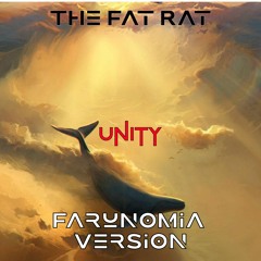 TheFatRat - Unity (Farunomia Version)