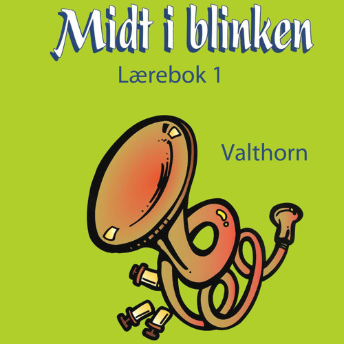 Stream Elisabeth Vannebo | Listen to Midt I Blinken - Valthorn - Lærebok 1  playlist online for free on SoundCloud