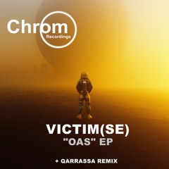 PREMIERE: Victim (SE) - Oas (Original Mix) [Chrom Recordings]