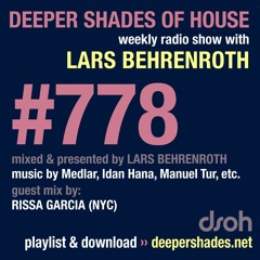 DSOH #778 Deeper Shades Of House w/ guest mix by RISSA GARCIA